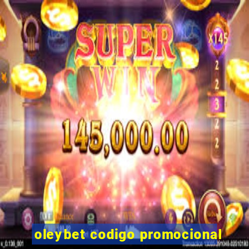 oleybet codigo promocional